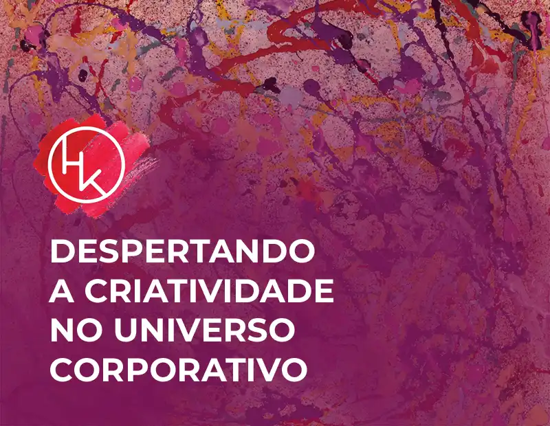 despertando a criatividade no universo corporativo helena kavaliunas