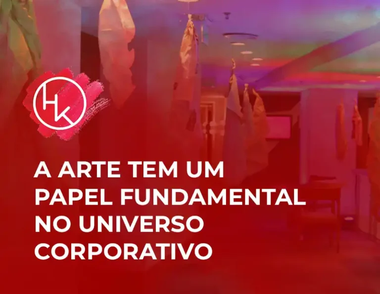 Qual a importância da ARTE para o Universo Corporativo - Helena Kavaliunas